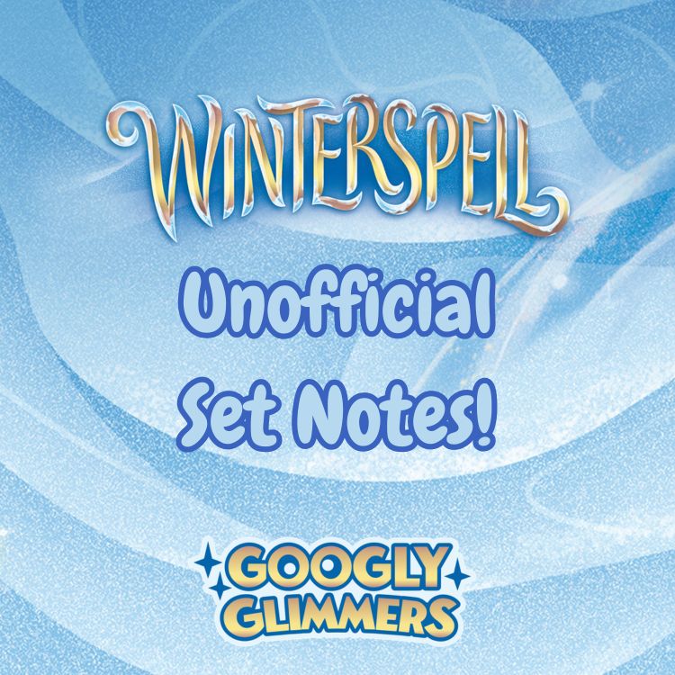 Unofficial Set Notes – Winterspell!